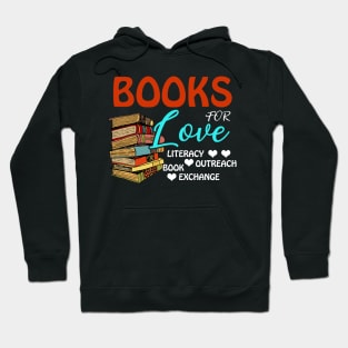 Books for LOVE T-Shirt for Men, Women, _ Youth Hoodie